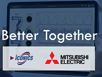 Better Together - ICONICS Partnering with Mitsubishi Electric Automation for Automate 2022 