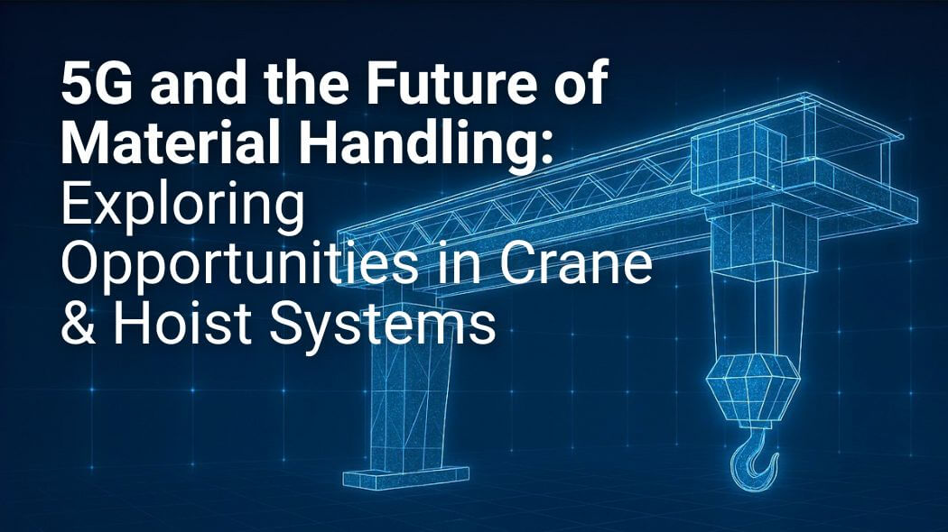 5G and the Future of Material Handling