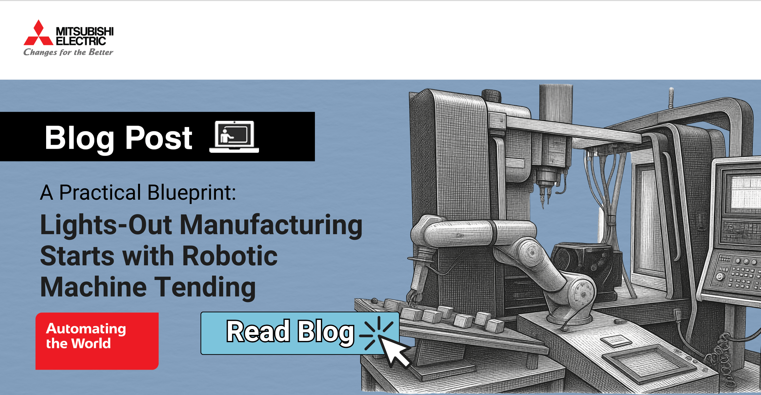Lights-Out Manufacturing Starts with Robotic Machine Tending: A ...